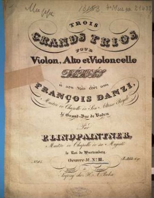 Trois grands trios : pour violon, alto et violoncelle ; oeuv. 52. 3. [circa 1826]. - Pl.-Nr. 184c. - Vl (16 S.) Va (13) Vc (13)
