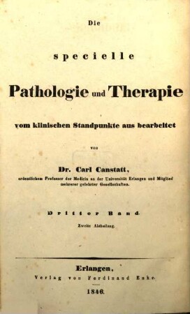 Die specielle Pathologie und Therapie : vom klinischen Standpunkte aus bearbeitet. 3,2