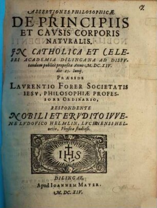 Assertiones philosophicae de principiis et causis corporis naturalis