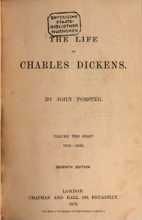 The life of Charles Dickens, 1