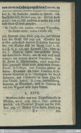 § XXVII. Matthaeus Iudex war von Dippoldiswalde in Meissen, wo er 1528 den 22. Sept. gebohren worden, ...