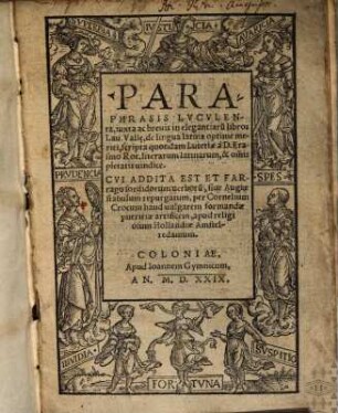 Paraphrasis Lvcvlenta, iuxta ac breuis in elegantiaru[m] libros Lau. Valle ...