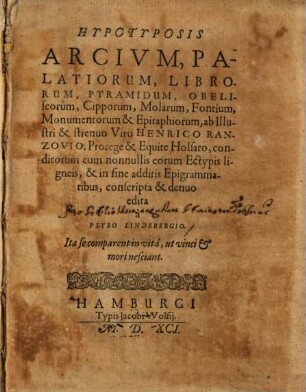Hypotyposis arcium palatiorum et monumentorum, ab Henr. Ranzovio, pro rege Holsato, conditorum