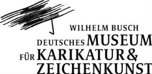 Wilhelm Busch – Deutsches Museum für Karikatur und Zeichenkunst