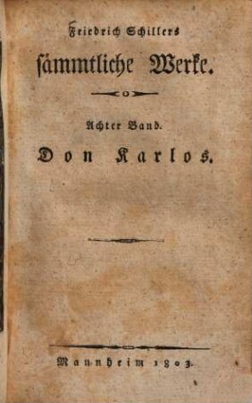 Friedrich Schillers sämmtliche Werke. 8., Don Karlos, Infant von Spanien, 2