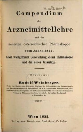 Compendium der Arzneimittellehre nach der neuesten oesterreich : Pharmacopoe v. J. 1855