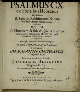 Psalmus CX. ex Fontibus Hebraicis explicatus, & a pravis Rabbinorum & quorundam aliorum detorsionibus vindicatus