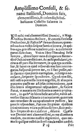 Amplissimo Consuli, & senatui Basiliensi, Dominis suis, clementissimis, & colendiss; Sebastianus Castellio Salutem in Domino.