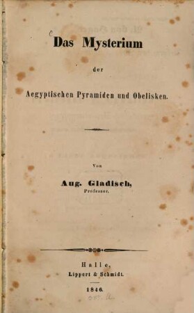 Das Mysterium der aegyptischen Pyramiden und Obelisken