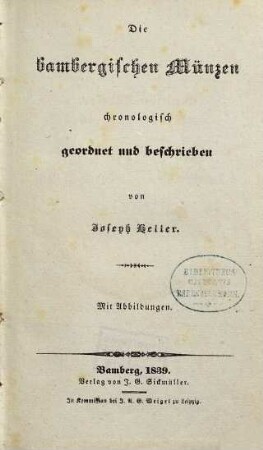 Die bambergischen Münzen : chronologisch geordnet und beschrieben : mit Abbildungen