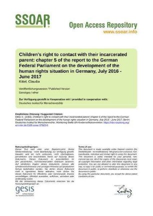 Children's right to contact with their incarcerated parent: chapter 5 of the report to the German Federal Parliament on the development of the human rights situation in Germany, July 2016 - June 2017
