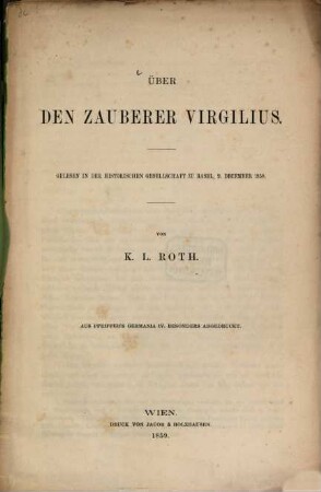 Über den Zauberer Virgilius : Gelesen in der historischen Gesellschaft zu Basel, 2. December 1858
