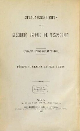 Sitzungsberichte. Abteilung I, Biologie, Mineralogie, Erdkunde. 95. 1887, Abt. 1