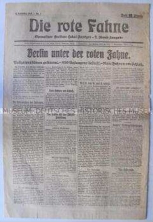 Nummer 1 der Tageszeitung "Die rote Fahne" (ehemals "Berliner Lokal-Anzeiger") zu den revolutionären Ereignissen in der Hauptstadt