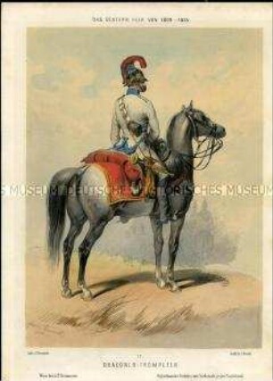 Uniformdarstellung, Trompeter des Dragoner-Regiments zu Pferd, Österreich, 1809/1835. Tafel 77 aus: Gerasch: Das Oesterreichische Heer.