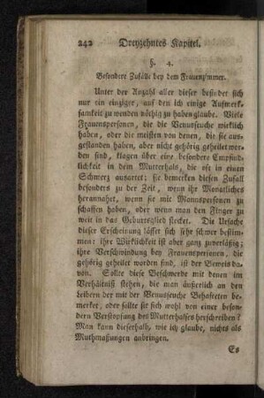 §. 4. Besondere Zufälle bey dem Frauenzimmer.