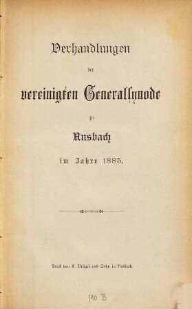 Verhandlungen der Vereinigten Generalsynode : im Jahre .... 1885