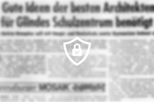 Gute Ideen der besten Architekten für Glindes Schulzentrum benötigt