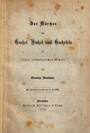 Das Märchen von Gockel, Hinkel und Gackeleia : in seiner ursprünglichen Gestalt