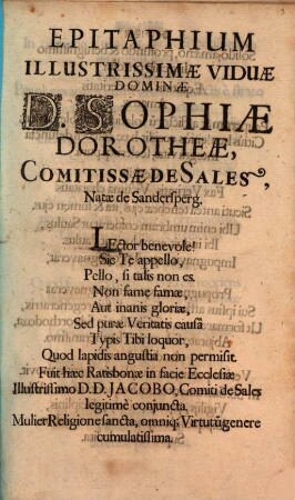 Epitaphium Illustrissimae Viduae Dominae D. Sophiae Dorotheae, Comitissae de Sales, Natae de Sandersperg