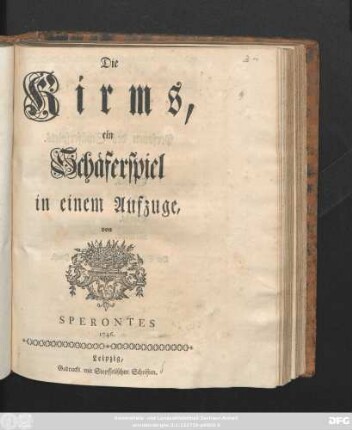 Die Kirms : ein Schäferspiel in einem Aufzuge