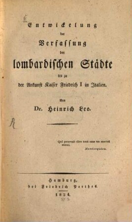 Entwickelung der Verfassung der lombardischen Städte bis zu der Ankunft Kaiser Friedrich I in Italien