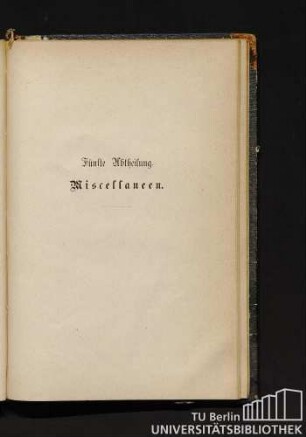 Fünfte Abtheilung. Miscellaneen.