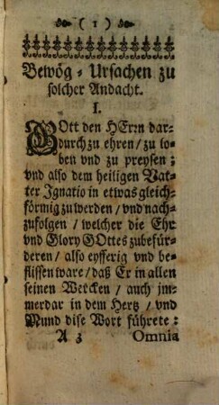 Andachts-Ubungen Auff Zehen Sonntäg gestellet, Zu Ehren deß Heiligen Vatters Ignatii Stüffters der Gesellschafft Jesu : So von allen denen, welche von disem Heiligen sonderbare Gnaden, Hülff, vnd Beystand in Jhren Angelegenheiten zuerlangen begehren, gar Gottseelig vnd heylsamb können vorgenommen werden. Auß dem Welschen in das Teutsch übersetzt