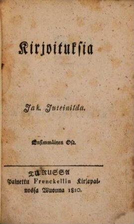 Kirjoituksia : Ensimmäinen Osa
