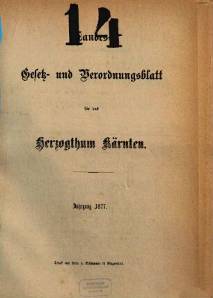 Landes-Gesetz- und Verordnungsblatt für das Herzogthum Kärnten. 1877