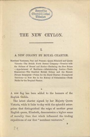 The new Ceylon : Being a sketch of British North Borneo, or Sabah. From official and other exclusive sources of information. With new and original maps corrected to date