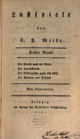 Lustspiele, 1. Die Poeten nach der Mode. Die Haushälterin. Der Mißtrauische gegen sich selbst. Die Matrone von Ephesus