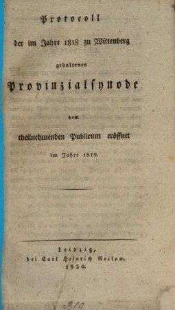 Protocoll der im Jahre 1818 zu Wittenberg gehaltene Provinzialsynode