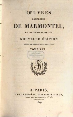 Oeuvres complètes de Marmontel. 16, Grammaire et logique