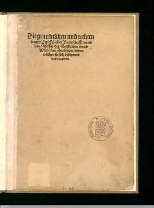 Die grundtlihen vnd rechten haupt Artickel, aller Baürschafft vnnd hyndersessen der Geystlichen vnnd Weltlichen öberkeyten, vonn welchen sie sich beschwert vermaynen