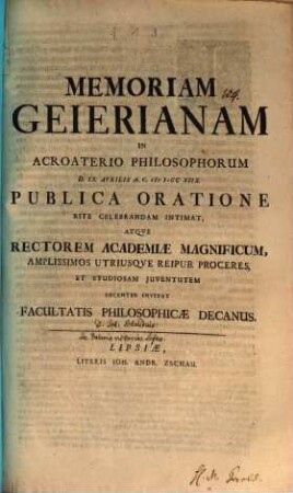 Memoriam Geierianam in acroaterio philosophorum d. IX. Aprilis a. C. MDCCXIIX. publica oratione rite celebrandam intimat, atque rectorem academiae magnificum ... invitat facultatis philosophicae decanus : [De victoriae signo, palma]