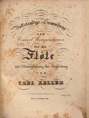 Vollständige Sammlung der Concert-Compositionen für die Flöte mit Hinweglassung der Begleitung, 1
