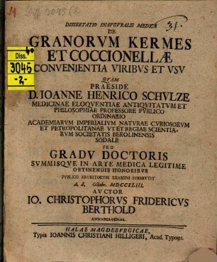 Dissertatio Inavgvralis Medica De Granorvm Kermes Et Coccionellæ Convenientia Viribvs Et Vsv