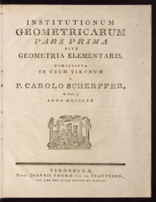 Institutionum geometricarum; Bd. 1/2: Ps. 1: Geometria elementaris