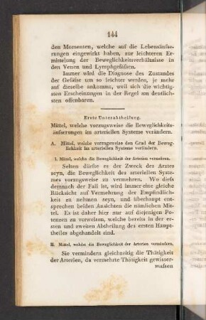 Erste Unterabtheilung. Mittel, welche vorzugsweise die Beweglichkeitsäusserungen im arteriellen Systeme verändern.