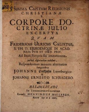 Summa capitum religionis Christ. e Corpore doctrinae Iulio excerpta