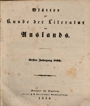 Blätter zur Kunde der Literatur des Auslands. 1. 1836