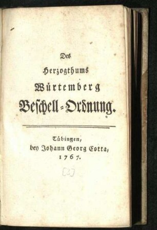Des Herzogthums Würtemberg Beschell-Ordnung