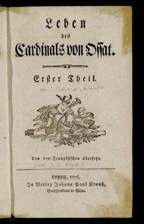 Erster Theil: Leben des Cardinals von Ossat. Erster Theil