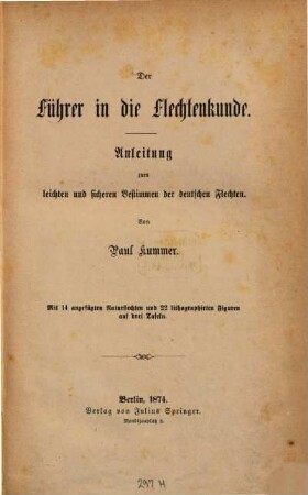 Der Führer in die Flechtenkunde : Anleitung zum leichten und sicheren Bestimmen der deutschen Flechten