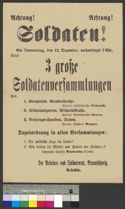Ankündigung des Arbeiter- und Soldatenrates Braunschweig                                     zu drei öffentlichen Soldatenversammlungen am 12. Dezember 1918                                     in Braunschweig