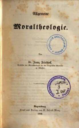 Moraltheologie, 1. Allgemeine Moraltheologie