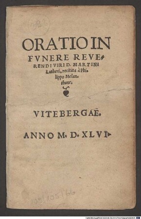 Historia De Vita Et Actis Reverendiss. Viri D. Mart. Lutheri, uerae Theologiae Doctoris