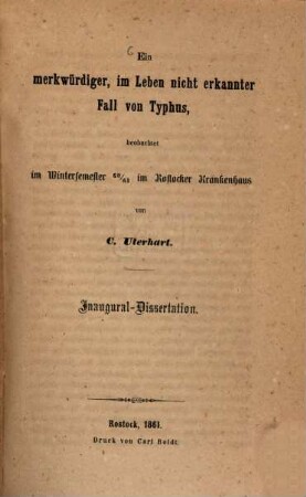 Ein merkwürdiger, im Leben nicht erkannter Fall von Typhus : Inaug. Diss.