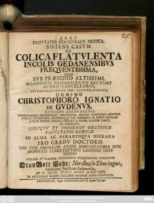 Dispvtatio Inavgvralis Medica, Sistens Casvm De Colica Flatvlenta Incolis Gedanensibvs Freqventissima